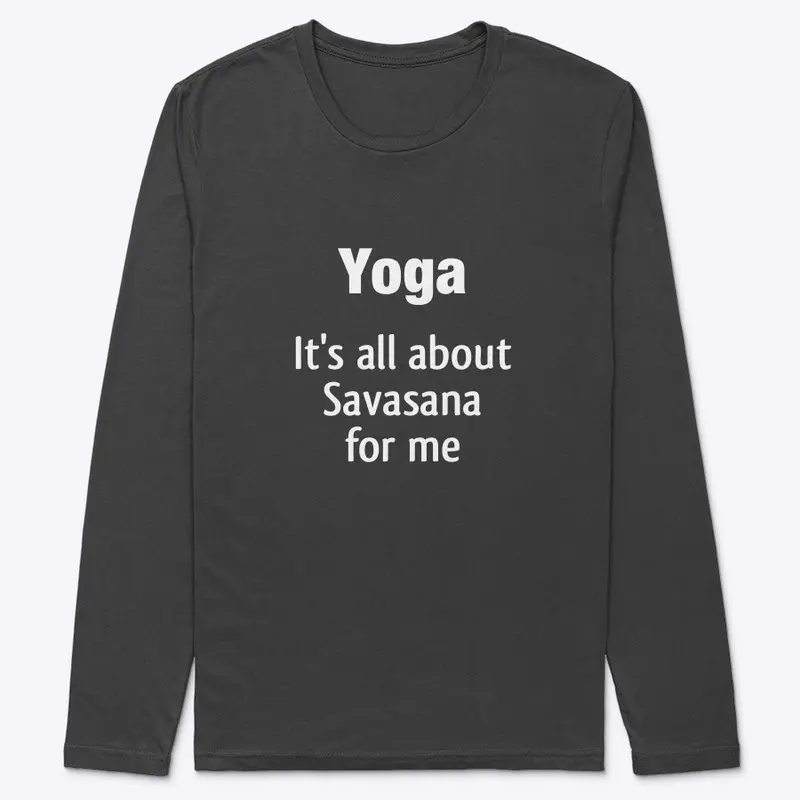 It's all about Savasana